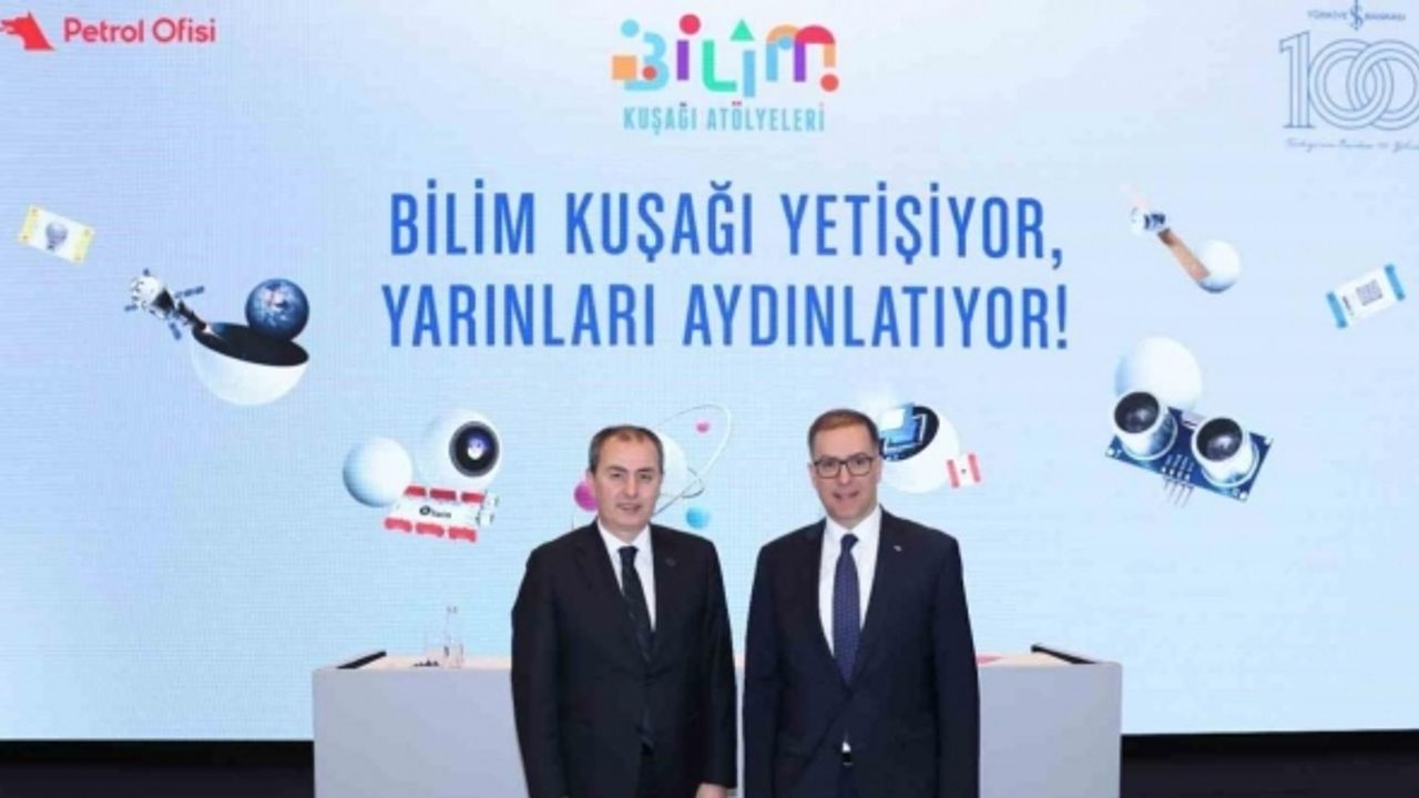 İş Bankası ve Petrol Ofisi Grubu’ndan “Bilim Kuşağı Atölyeleri”