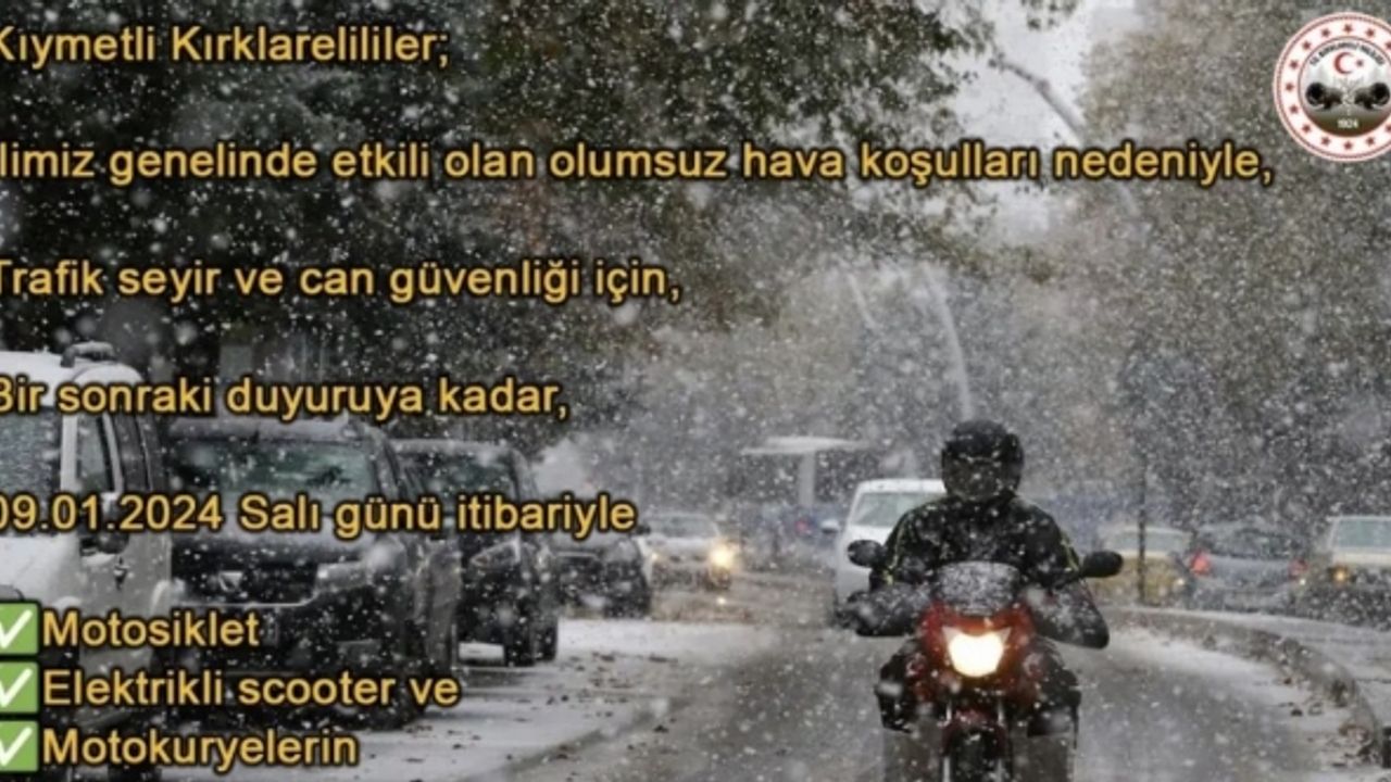 Kırklareli’de motosiklet ve elektrikli bisikletlerin trafiğe çıkış yasağı