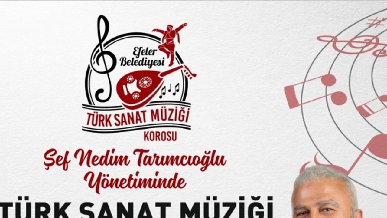 Efeler Belediyesi, Türk Sanat Müziği Korosu Efeler halkıyla buluşacak