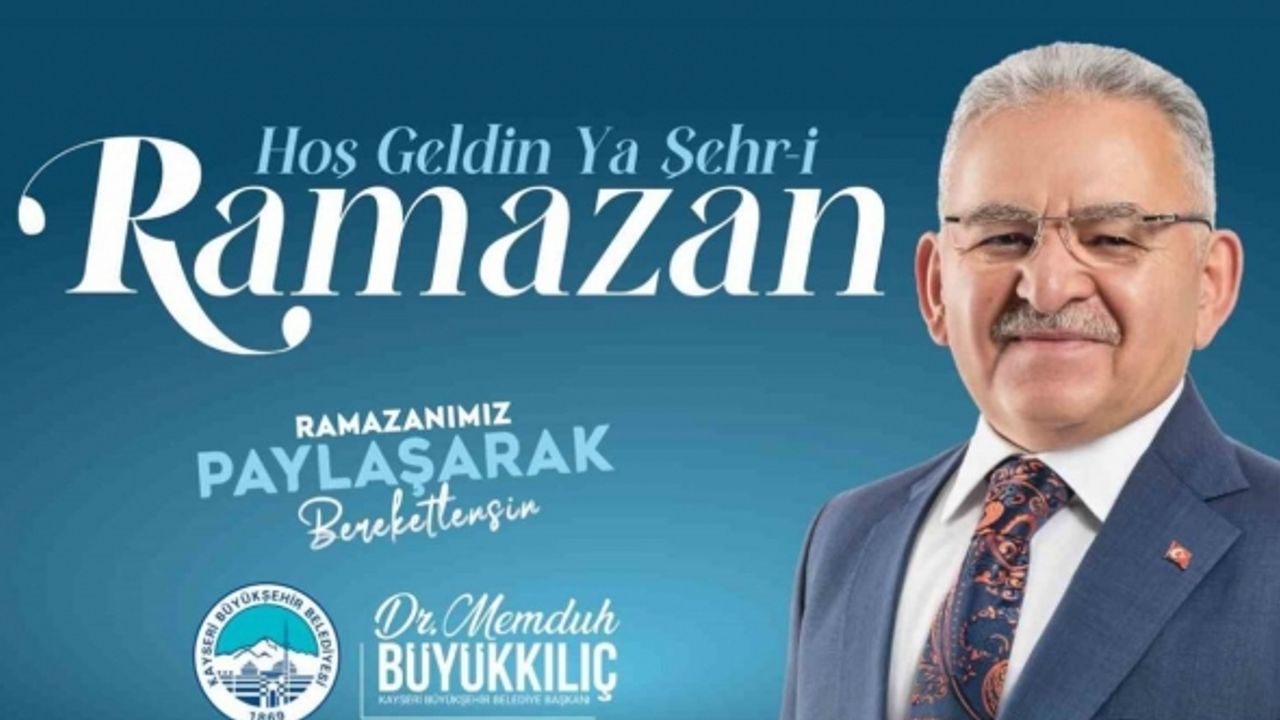 Başkan Büyükkılıç: "Ramazan ayının coşkusunu, huzurunu ve bereketini yaşıyoruz"