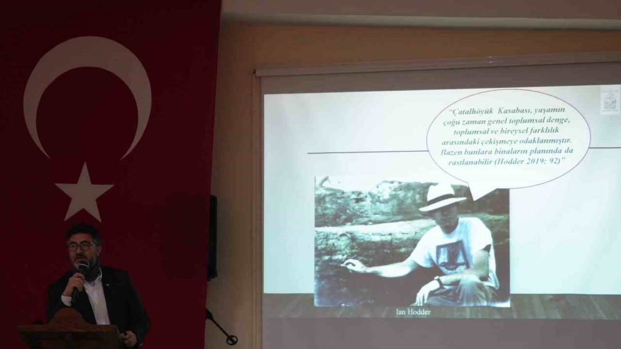 UNESCO Dünya Miras Listesine alınan Çatalhöyük’teki arkeolojik kazılar konuşuldu