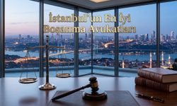 İstanbul'un En İyi Boşanma Avukatları 2026