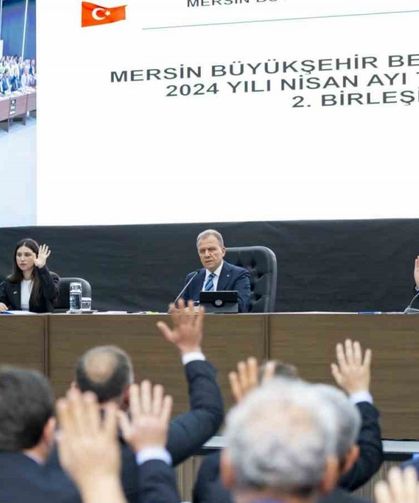 Mersin Büyükşehir Belediyesinin 2023 yılı faaliyet raporu kabul edildi