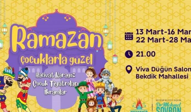 Nevşehir Belediyesi’nin Ramazan etkinlikleri bugün başlıyor