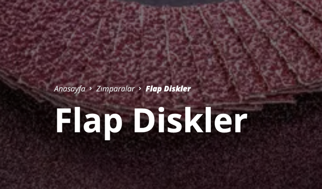 Flap Zımpara Nedir?