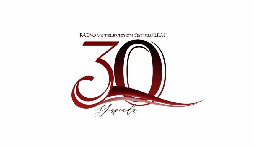 Radyo ve Televizyon Üst Kurulu 30 yaşında