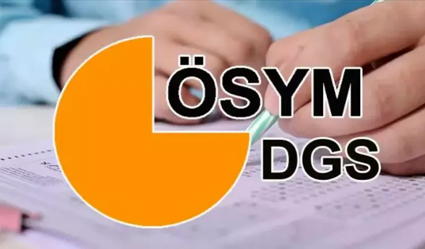 ÖSYM Duyurdu! DGS Ek Tercih Sonuçları Açıklandı