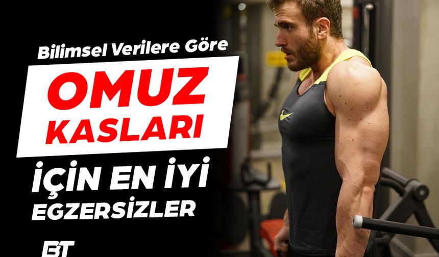 Omuzlarını Güçlendiren En Etkili Hareketler Dengeli ve Estetik Bir Üst Vücut İçin Reh
