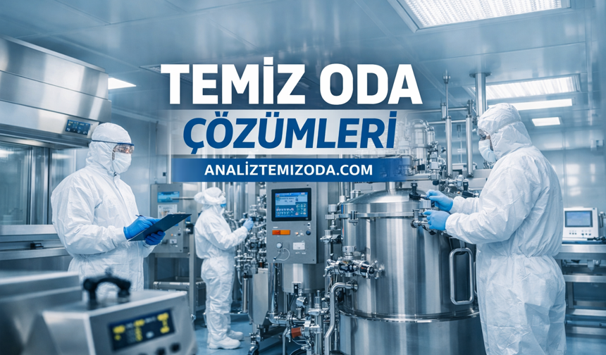Temiz Oda (Cleanroom) Nedir? ISO 14644 Standartları ve Temiz Oda Kurulumu